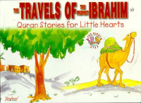 Image of Quran Stories for little Hearts:The Travel `S Of The Prophet Ibrahim