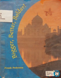 Image of Bigger .Better Bolder