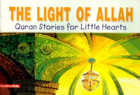Image of Quran Stories for Little Hearts:The Light Of Allah