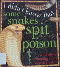 Image of Some Snakes Spit Poison