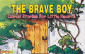 Quran Stories for Little Hearts:The Brave Boy