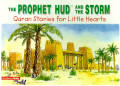 Quran Stories for Little Hearts :The Prophet Hud And The Storm