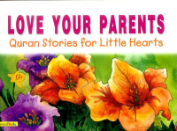 Image of Quran Stories for little Heart : Love Your Parents