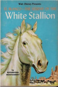 The Legend of the : white Stallion