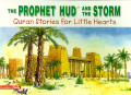 Quran Stories for Little Hearts :The Prophet Hud and The Strom