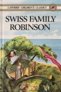 Lady Bird Classics : Swiss Family Robin Son