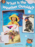 What is Weather outside